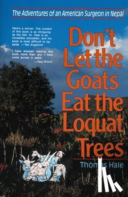 Hale, Thomas - Don't Let the Goats Eat the Loquat Trees