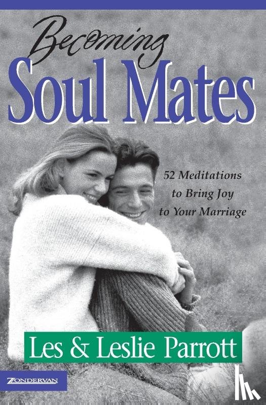 Parrott, Les and Leslie - Becoming Soul Mates