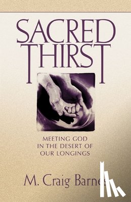 Barnes, M. Craig - Sacred Thirst