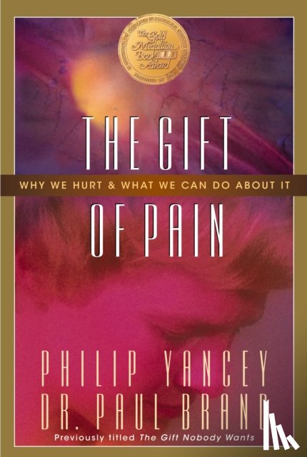 Brand, Paul, Yancey, Philip - The Gift of Pain