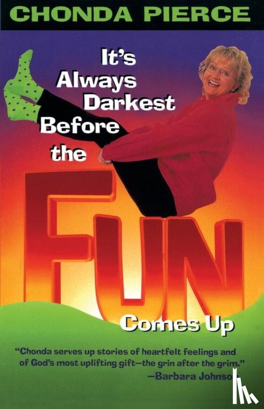 Pierce, Chonda - It's Always Darkest Before the Fun Comes Up