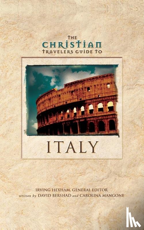 Bershad, David, Mangone, Caroline - The Christian Travelers Guide to Italy