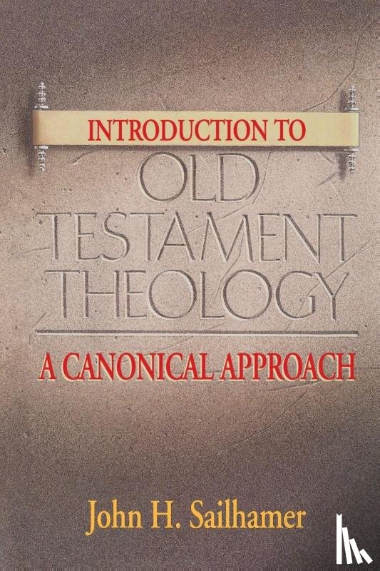 Sailhamer, John H. - Introduction to Old Testament Theology