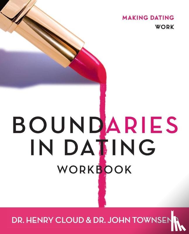 Cloud, Henry, Townsend, John - Boundaries in Dating Workbook
