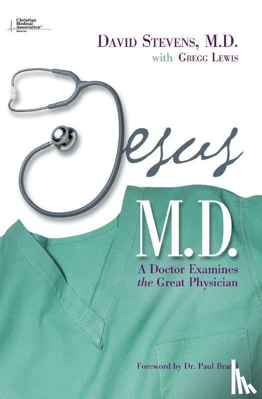 Stevens, MD, Lewis, Gregg - Jesus, M.D.