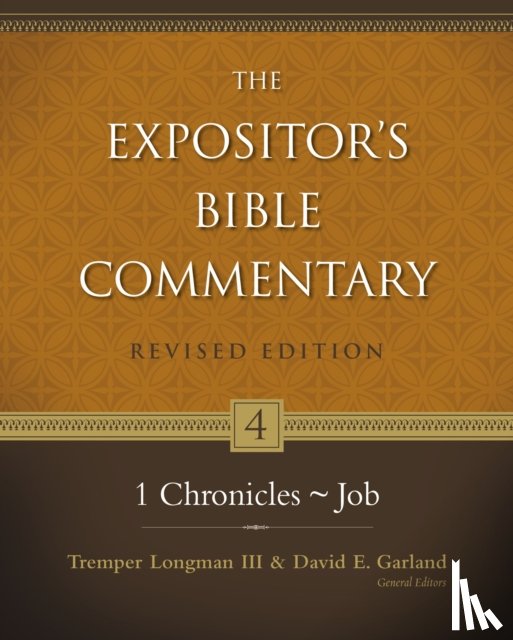 Tremper, III Longman, David E. Garland - 1 Chronicles–Job