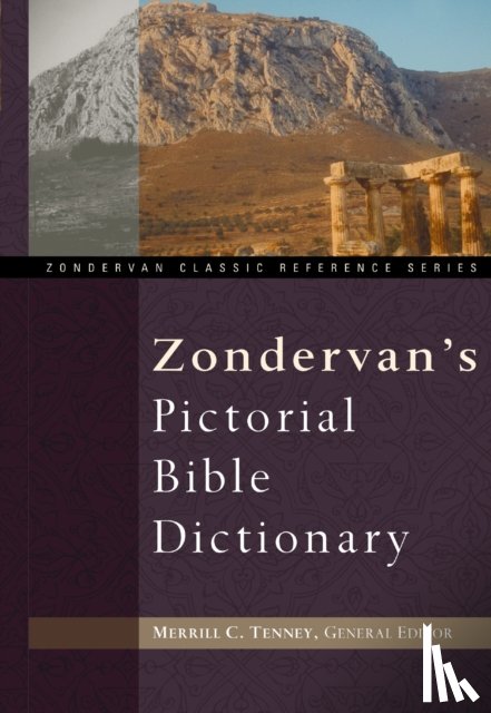 Douglas, J. D., Tenney, Merrill C. - Zondervan's Pictorial Bible Dictionary