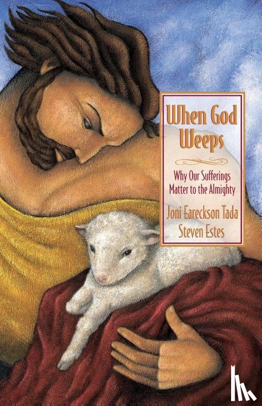 Tada, Joni Eareckson, Estes, Steve - When God Weeps