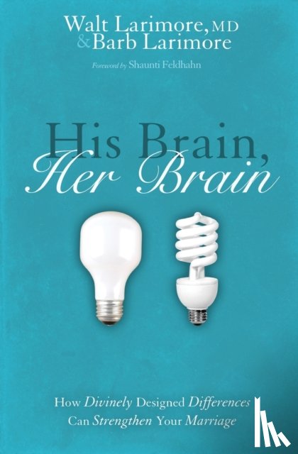 Larimore, Walt and Barb - His Brain, Her Brain
