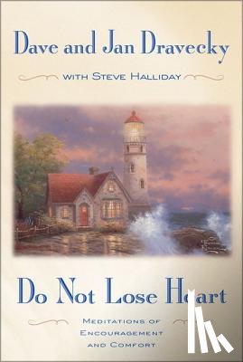 Dravecky, Dave, Dravecky, Jan - Do Not Lose Heart