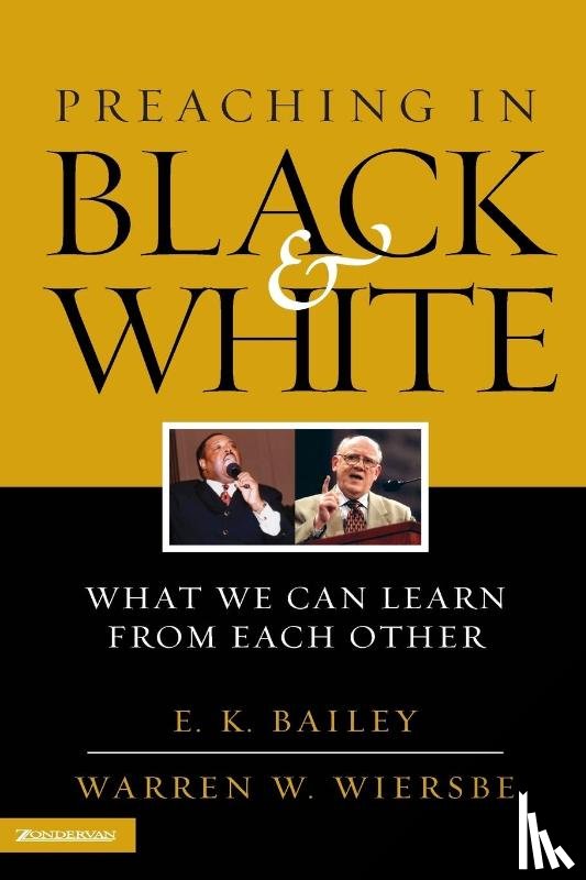 Bailey, E. K., Wiersbe, Warren W. - Preaching in Black and White