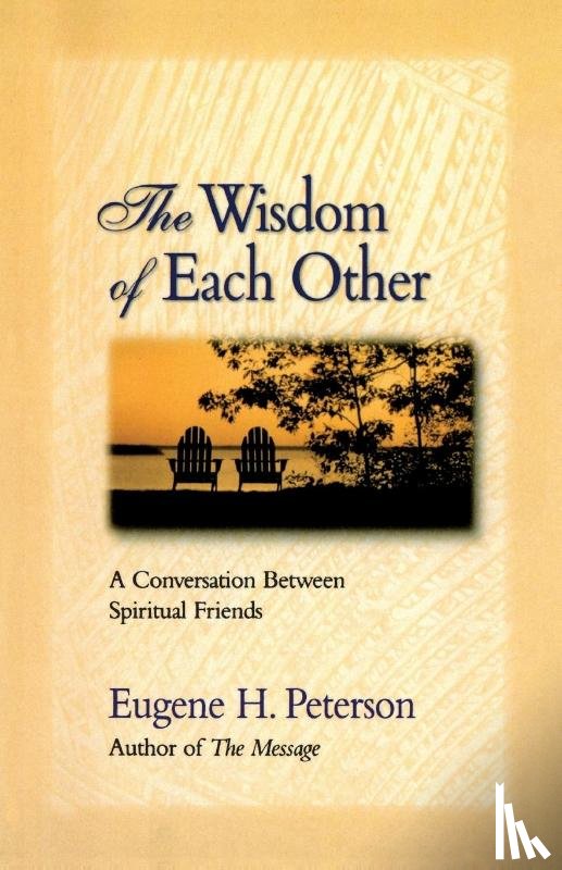 Peterson, Eugene H. - The Wisdom of Each Other