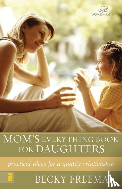 Freeman, Becky - Mom's Everything Book for Daughters