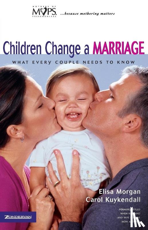 Morgan, Elisa, Kuykendall, Carol - Children Change a Marriage