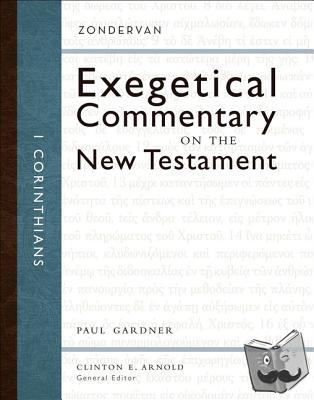 Gardner, Paul D. - 1 Corinthians
