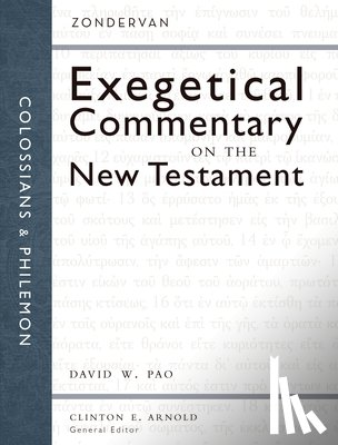 Pao, David W. - Colossians and Philemon
