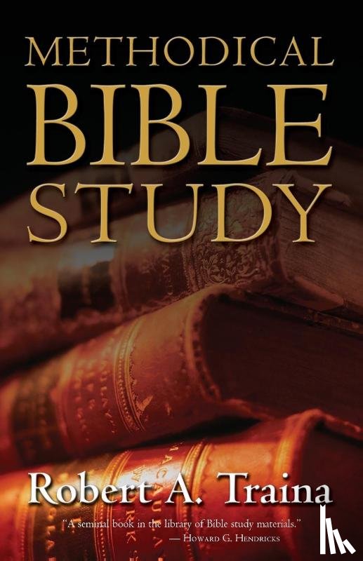 Traina, Robert A. - Methodical Bible Study