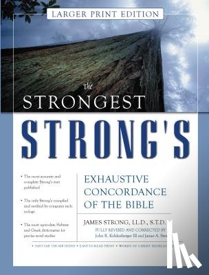 Kohlenberger III, John R. - The Strongest Strong's Exhaustive Concordance of the Bible Larger Print Edition