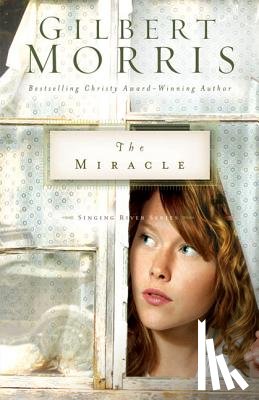 Morris, Gilbert - The Miracle