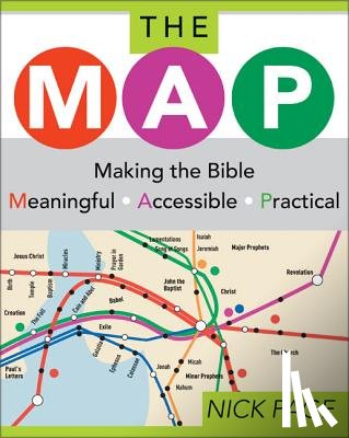 Page, Nick - The MAP: Making the Bible Meaningful, Accessible, Practical