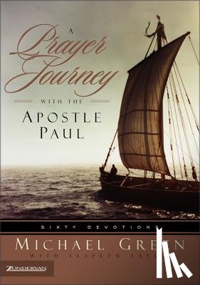 Green, Canon Dr. Michael, Taylor, Elspeth - A Prayer Journey with the Apostle Paul
