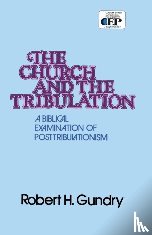 Gundry, Robert H. - Church and the Tribulation