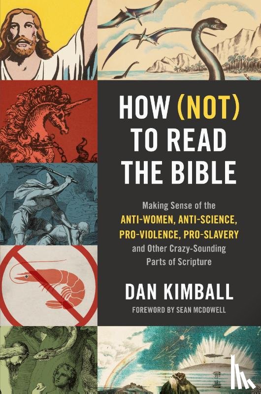Kimball, Dan - How (Not) to Read the Bible