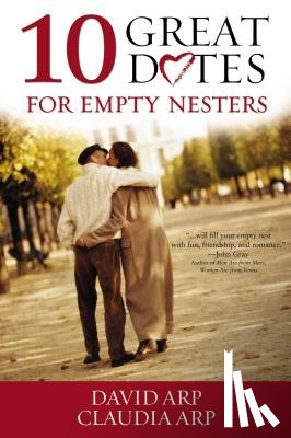 Arp, David and Claudia - 10 Great Dates for Empty Nesters