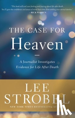 Strobel, Lee - The Case for Heaven