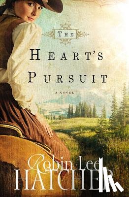 Hatcher, Robin Lee - The Heart's Pursuit