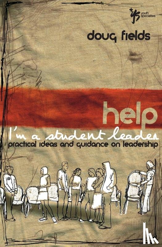 Fields, Doug - Help! I'm a Student Leader