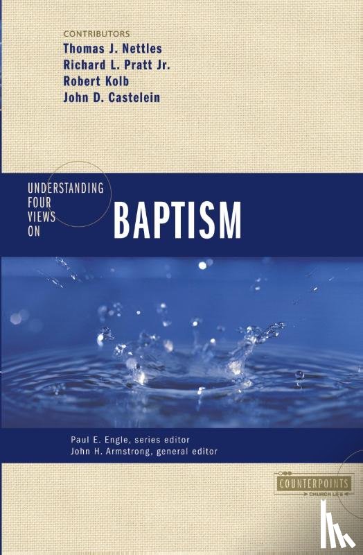  - Understanding Four Views on Baptism