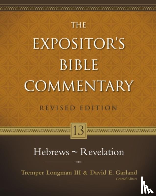 Tremper, III Longman, David E. Garland - Hebrews - Revelation