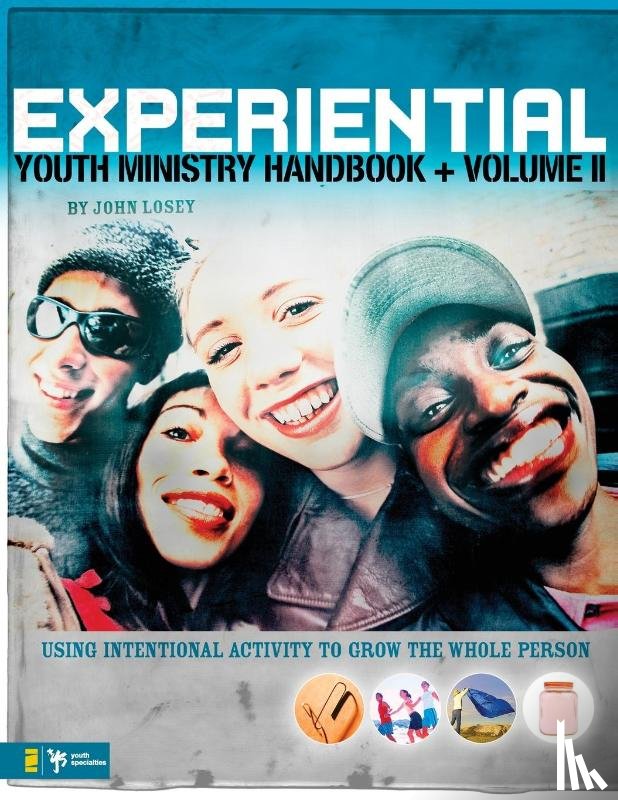 Losey, John - Experiential Youth Ministry Handbook, Volume 2