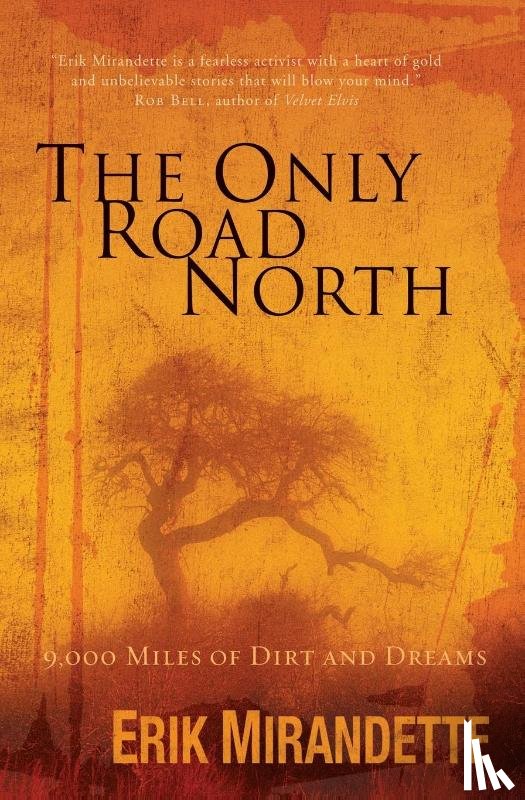 Mirandette, Erik - The Only Road North