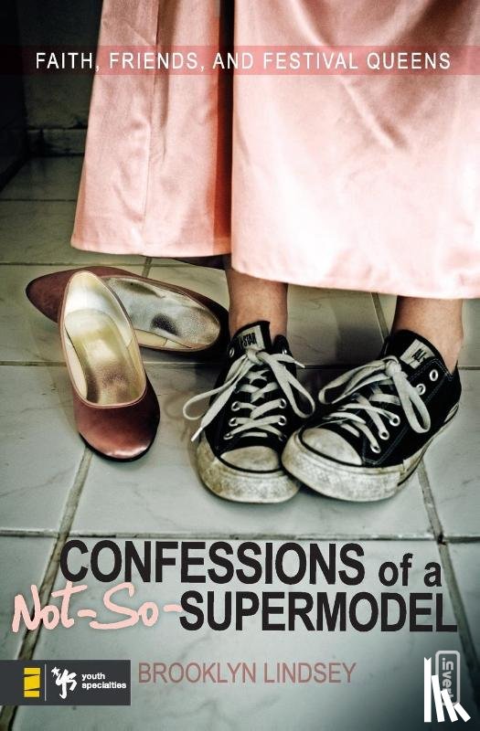 Lindsey, Brooklyn E. - Confessions of a Not-So-Supermodel