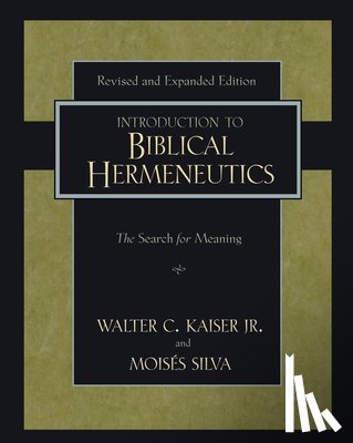 Kaiser, Jr., Silva, Moises - Introduction to Biblical Hermeneutics