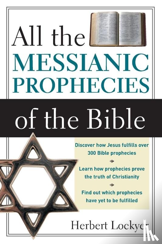 Lockyer, Herbert - All the Messianic Prophecies of the Bible