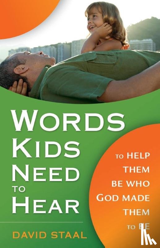 Staal, David - Words Kids Need to Hear