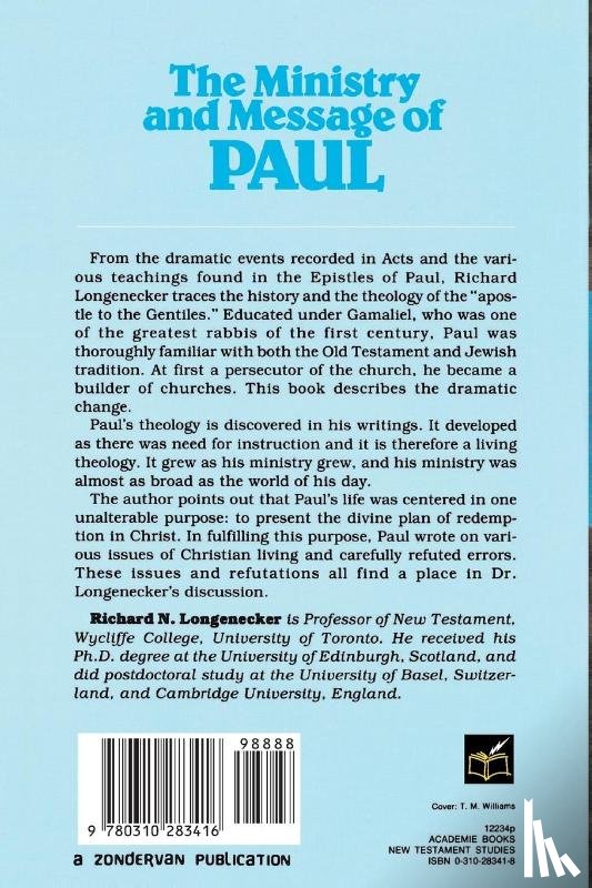 Longenecker, Richard N. - The Ministry and Message of Paul