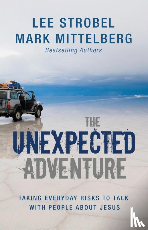 Strobel, Lee, Mittelberg, Mark - The Unexpected Adventure