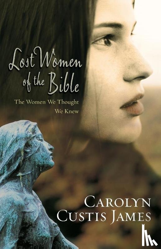 James, Carolyn Custis - Lost Women of the Bible