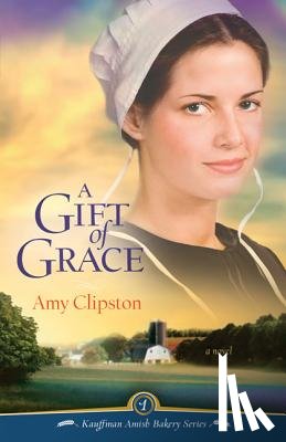 Clipston, Amy - A Gift of Grace