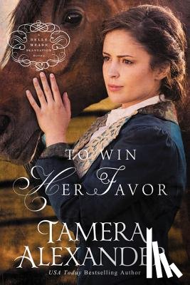Alexander, Tamera - To Win Her Favor