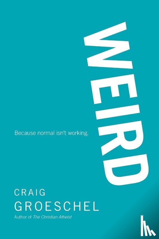 Groeschel, Craig - WEIRD
