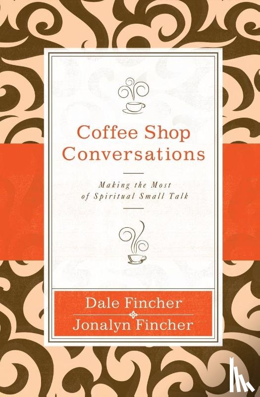Fincher, Dale and Jonalyn - Coffee Shop Conversations