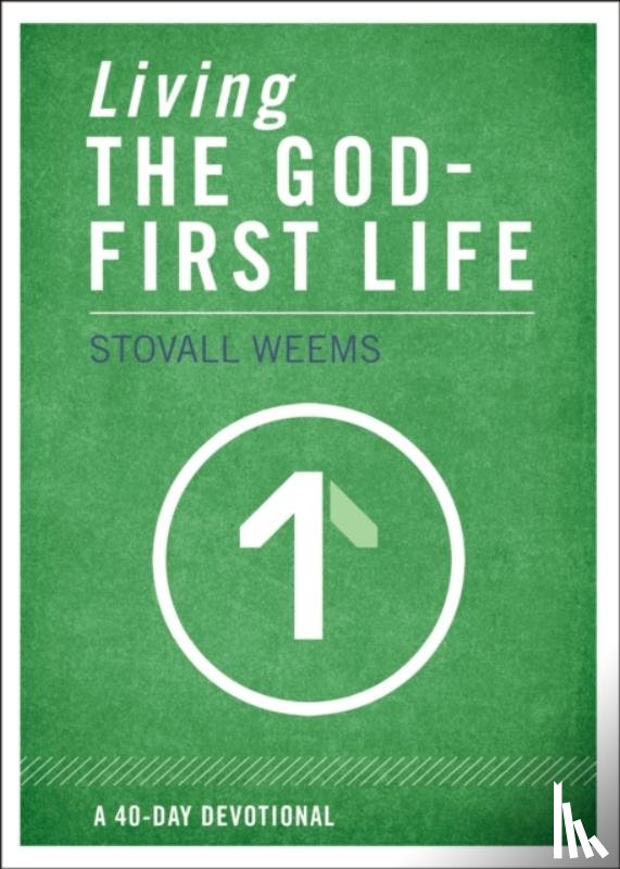 Weems, Stovall - Living the God-First Life