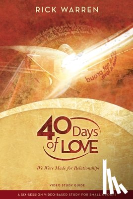 Warren, Rick - 40 Days of Love Bible Study Guide