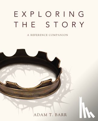 Barr, Adam - Exploring the Story