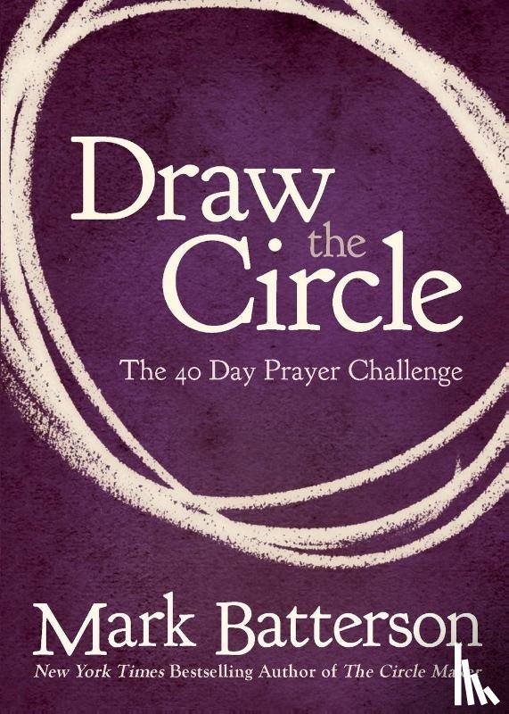 Batterson, Mark - Draw the Circle
